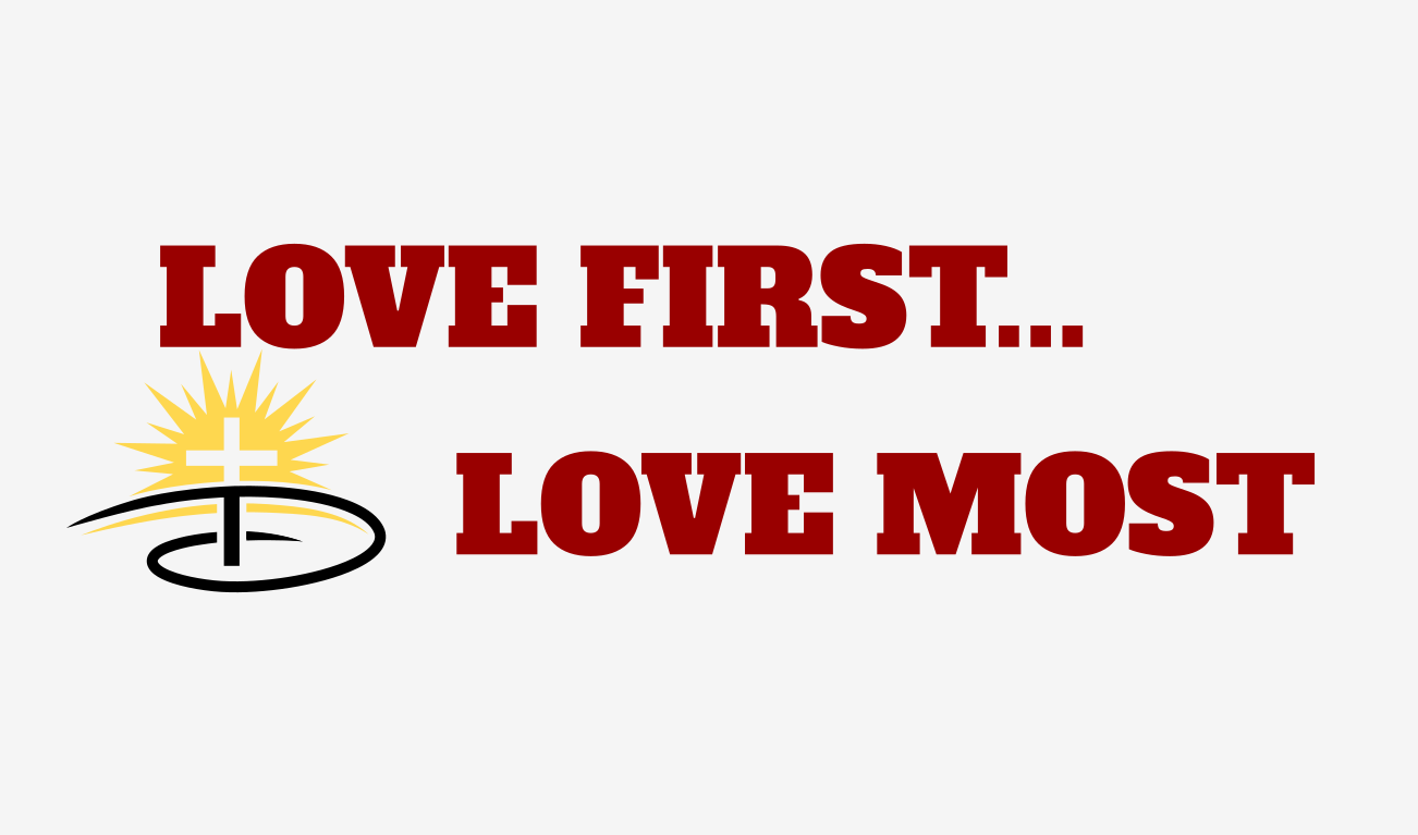LOVE FIRST…LOVE MOST